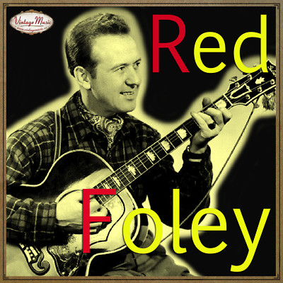 RED FOLEY CD Vintage Country / Salty Dog Rag , Smoke On The Water Sugarfoot Rag