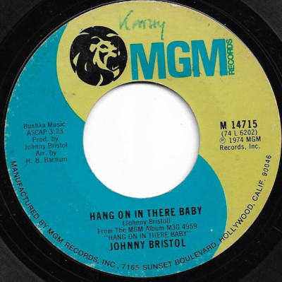JOHNNY BRISTOL - HANG ON IN THERE BABY / TAKE CARE OF YOU FOR ME - 70s SOUL FUNK