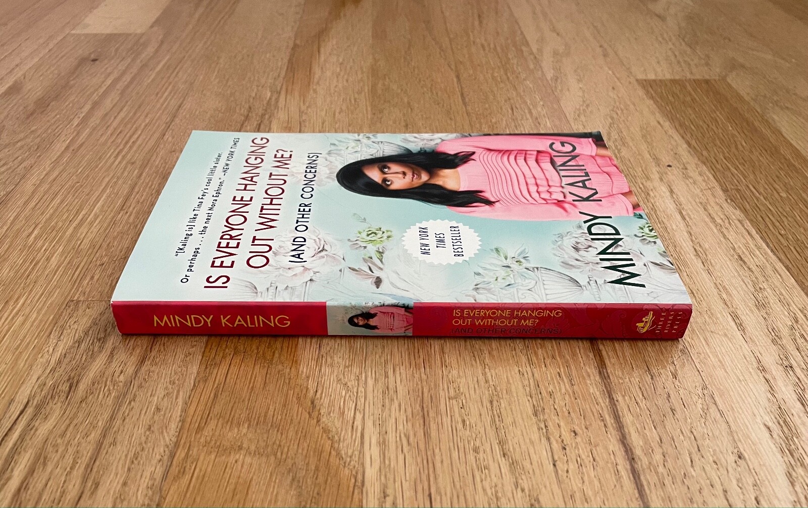 Is Everyone Hanging Out Without Me? (and Other Concerns) by Mindy