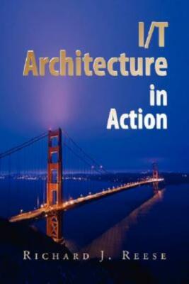 I/T Architecture In Action