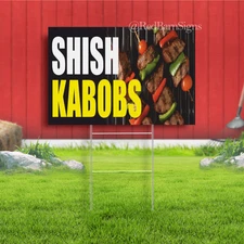 SHISH KABOBS Fried shish Indoor Outdoor Yard Sign with metal stakes