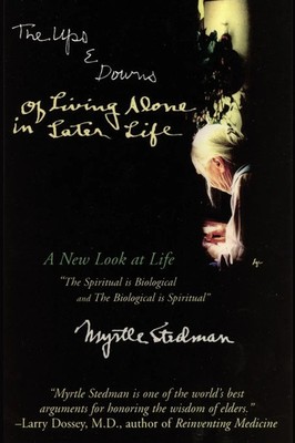 The Ups and Downs of Living Alone in Later Life Myrtle Stedman Taschenbuch 2016