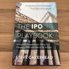 The IPO Playbook: An Insider's Perspe- Steve Cakebread, 9781733959124, hardcover