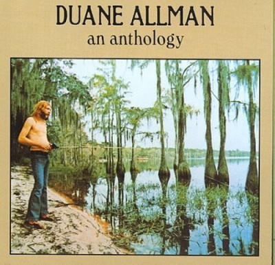 An Anthology: Duane Allman by Duane Allman