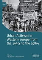 Urban Activism In Western Europe From The 1950S To The 1980S Christian Wicke