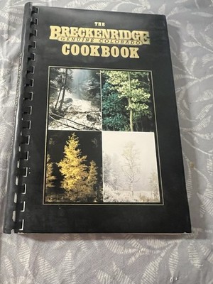 Cookbook~The Breckenridge Genuine Colorado Cookbook~1986~1st Edition K27