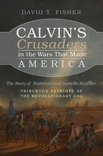 David T Fisher Calvin's Crusaders in the Wars That Made A (Hardback) (US IMPORT)