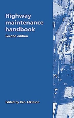 Highway Maintenance Handbook by Atkinson, Ken Hardback Book The Fast Free