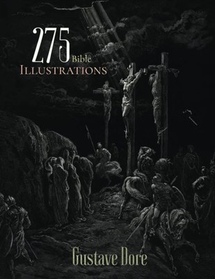 Gustave Dore Classics: 275 Bible Illustrations