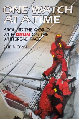 One Watch at a Time Around the World with Drum on the Whitbread Race Skip Novak