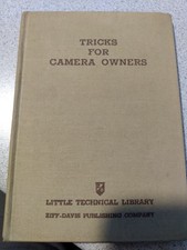 Tricks for Camera Owners Little Technical Library Hardcover   1939 Very Good