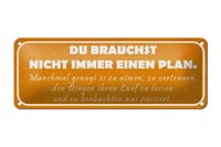 Blechschild Spruch 27X10Cm Du Brauchst Nicht Immer Plan Dekoration