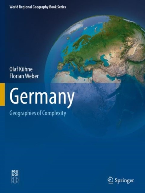 Germany Geographies of Complexity by Florian Weber (Paperback Book)