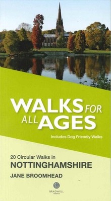 Walks for All Ages in Nottinghamshire by Jane Broomhead (Paperback Book)