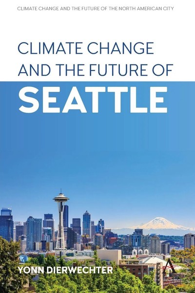 Yonn Dierwechter | Climate Change And The Future Of Seattle | Taschenbuch (2022)-image