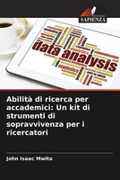 Abilità Di Ricerca Per Accademici: Un Kit Di Strumenti Di Sopravvivenza Per I...