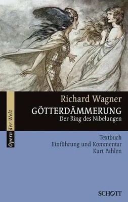 Götterdämmerung | Der Ring des Nibelungen. WWV 86d. | Kurt Pahlen | Deutsch