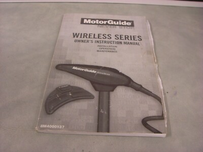 MotorGuide operation/Install/maintenance Guide WIRELESS SERIES 8M4000137  4-5-4