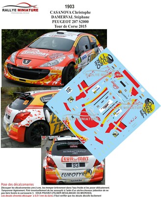 DECALS 1//43 REF 1903 PEUGEOT 207 S2000 CASANOVA TOUR DE CORSE 2015 WRC RALLY