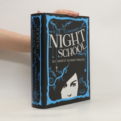 Night School 1. Du darfst keinem Trauen  |  Christi Daugherty