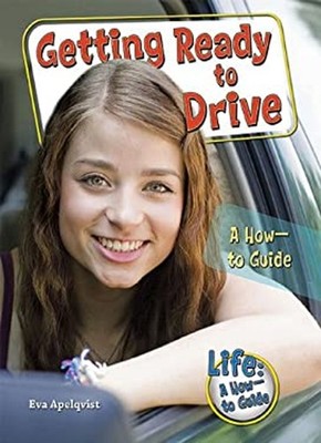 Getting Ready to Drive : A How-To Guide Paperback Eva Apelqvist