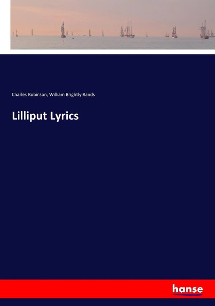 Charles Robinson (U. A.) | Lilliput Lyrics | Taschenbuch | Englisch (2017)-image