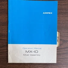 Ampex MX-10 Preamp Mixer Original Assembly MANUAL
