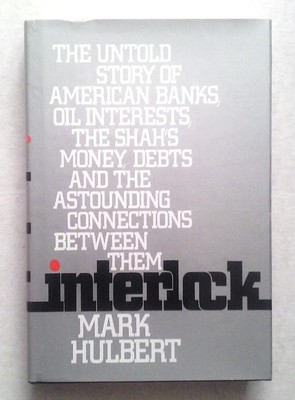 Interlock: The untold story of American banks, oil interests, the