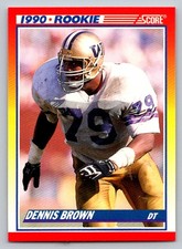 1990 Score #640 Dennis Brown Rookie Card Washington Huskies. rookie card picture