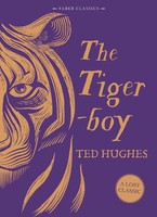 Ted Hughes | The Tigerboy | Buch | Englisch (2016) | Gebunden | Faber & Faber