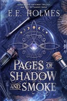 E. E. Holmes | Pages Of Shadow And Smoke | Taschenbuch | Englisch (2025)