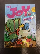 1993 Topps Ren Stimpy Joy Nature PRISMATIC LASER card #13
