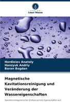 Magnetische Kavitationsreinigung Und VeräNderung Der Wassereigenschaften Ho ...