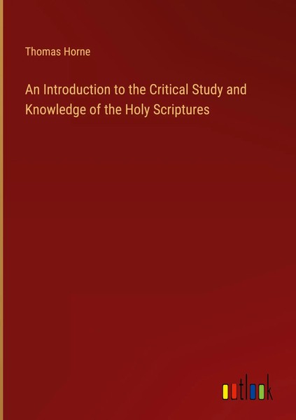 Thomas Horne | An Introduction To The Critical Study And Knowledge Of The...-image