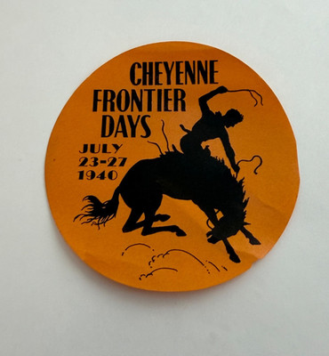 Vintage Original 1940 Cheyenne Frontier Days Rodeo Sticker Decal Wyoming Western