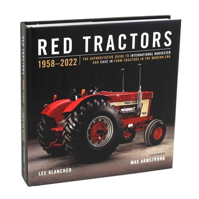 Lee Klancher International Harvester Red Tractors 1958-2022 Hard Cover Book