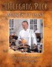 Wolfgang Puck Makes It Easy: Delicious Recipes for Your ... | Buch | Zustand gut