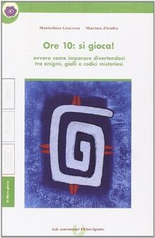 Ore 10: si gioca! von Giacosa, Maria | Buch | Zustand akzeptabel