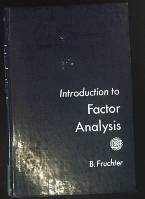 Introduction to Factor Analysis. Fruchter, Benjamin: 2081510