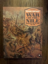 War on the Nile : Britain, Egypt and the Sudan, 1882-1898 Michael Barthorp Book