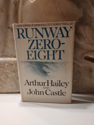 Runway Zero-Eight by Arthur Hailey & John Castle Hardcover 1958 Book Club Ed