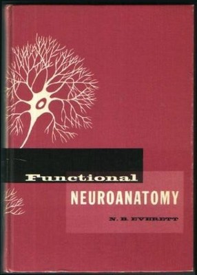 Functional Neuroanatomy : Including an Atlas of the Brain Stem