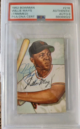 1952 Bowman 218 Willie Mays AUTO PSA Authentic W 8 PSA/DNA Signature POP 10 5 ^