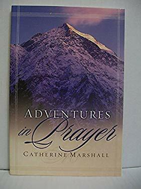 Adventures in Prayer Paperback Catherine Marshall ...