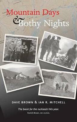 Mountain Days & Bothy Nights by Dave Brown, Ian R. Mitchell (Paperback, 1987)