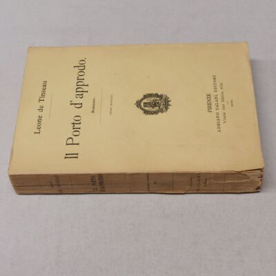 (Leone de Tinseau) Il Porto d'aprodo 1910 Salani 1 Aufl. 25