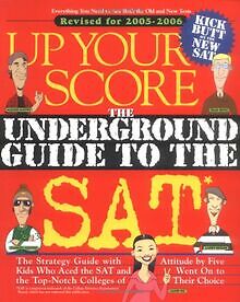 Up Your Score: The Underground Guide to the SAT von... | Buch | Zustand sehr gut