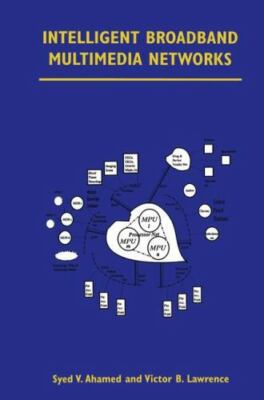 Intelligent Broadband Multimedia Networks: Generic Aspects and Architectures Wir