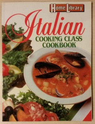 Italian Cooking Class Cookbook (Home Library) - paperback Clark, Pamela