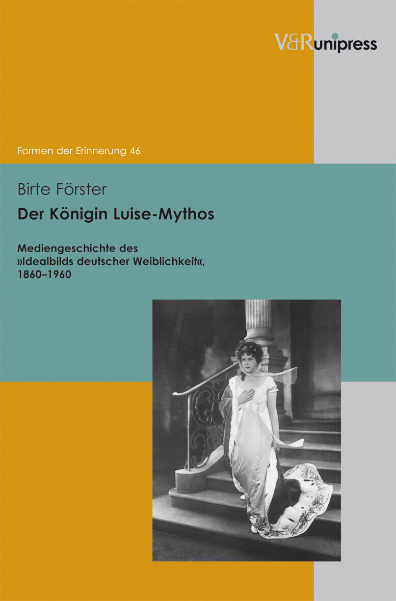 Birte Förster / Der Königin Luise-Mythos - Birte Förster